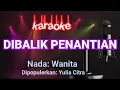 Download Lagu Dibalik Penantian-Yulia Citra Karaoke
