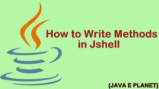 How to Write Methods in Java s Jshell Jshell Basics-4 Java E planet
