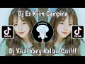 Download Lagu DJ ES KRIM CAMPINA VIRAL TIKTOK TERBARU 2023 YANG KALIAN CARI SOUND RIIO HANTAKAN
