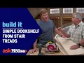 Simple Bookshelf from Stair Treads Build It Ask This Old House