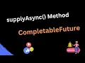 How to use supplyAsync method using CompletableFuture Easy Learning Channel