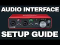 Audio Interface Set up Guide