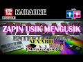 Download Lagu Karaoke - ZAPIN USIK MENGUSIK - Senario Lagu Melayu DUET @MADANI.Keyboard