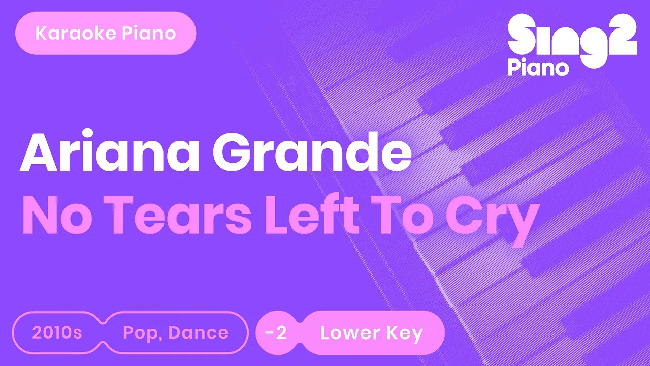 No Tears Left To Cry Karaoke | Ariana Grande (Piano Karaoke)