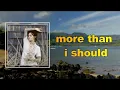 Download Lagu Kehlani - more than i should  (Lyrics)