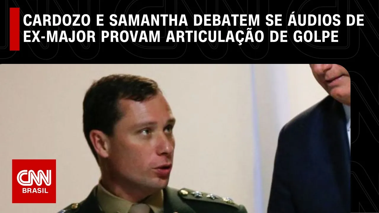 Cardozo e Samantha debatem se áudios de ex-major provam articulação de golpe | O GRANDE DEBATE
