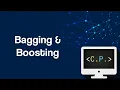 Bagging Boosting - Machine Learning 101 Part 7