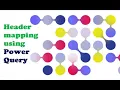 010 Map Headers to Merge Files with POWER QUERY List Accumulate