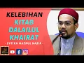 Syeikh Nazrul Nasir - KELEBIHAN KITAB DALAILUL KHAIRAT