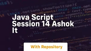 Java script session 14 ashok it
