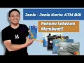 Download Lagu Jenis - jenis kartu ATM BRI, Simak sebelum buka rekening