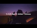 Ty Dolla $ign Ft. Kehlani • Universe [Tradução/Legendado]