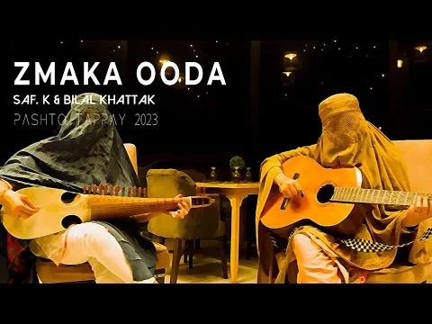 Download MP3 Zmaka Ooda | Pashto Tappay 2023 | Saf. K x @BilalKhattakOfficial