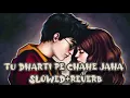 Download Lagu Tu dharti pe chahe jaha bhi🎧(Slowed+Reverb)🎧|| Kumar Sanu || Alka Yagnik |Jeet#kumarsanu#alkayagnik
