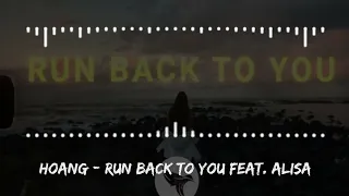 Download Hoang - Run Back to You feat Alisa MP3