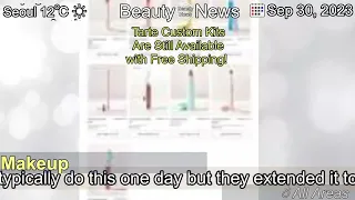 Latest Tarte Custom Kits Are Still Available with Free Shipping