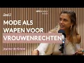 Lagu Wat draag jij werkelijk? De verborgen kracht van mode als vrouwenactivisme met Jeanne de Kroon