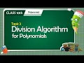 Division Algorithm for Polynomials Polynomials class 10th chpater 2