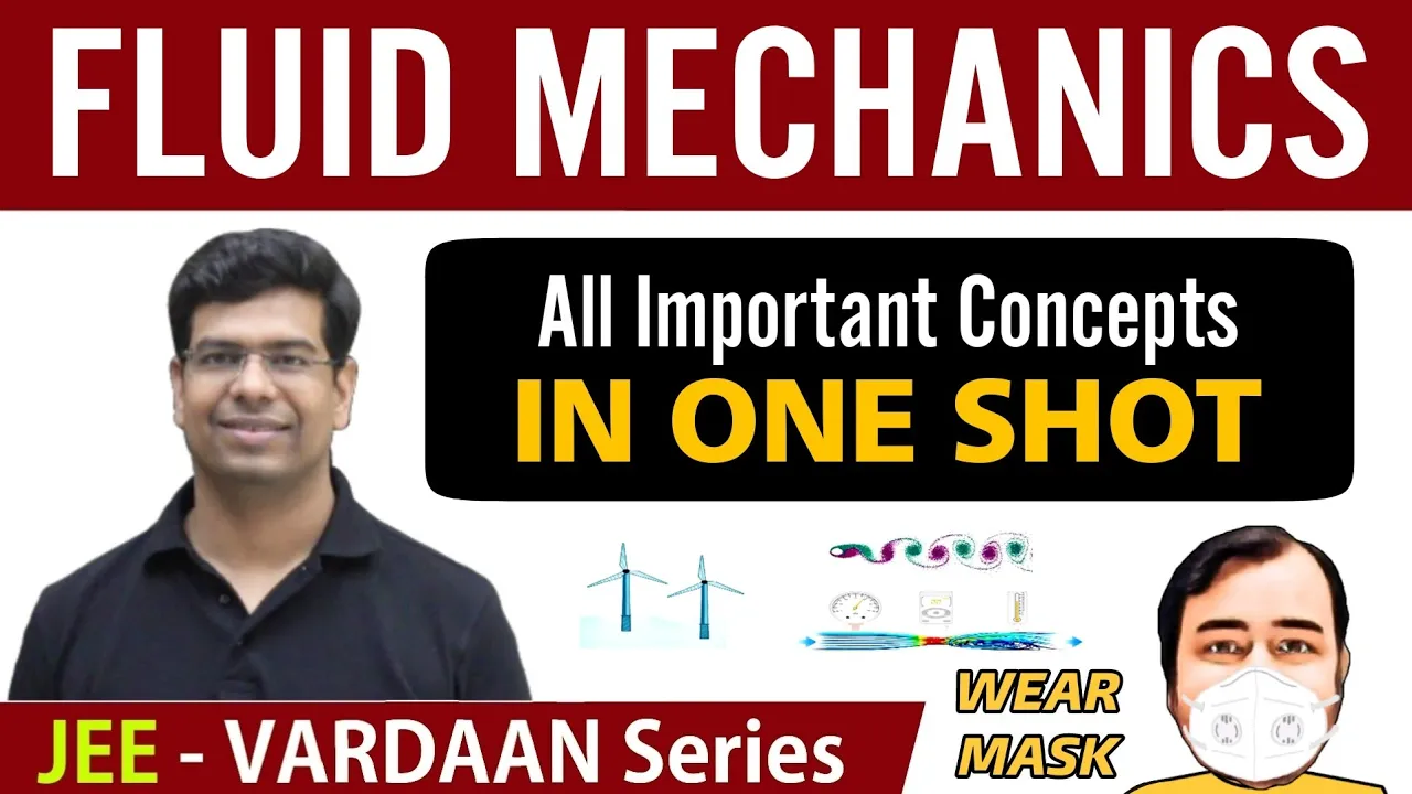 Fluid Mechanics - All Important Concepts in 1 Shot | Class 11 | JEE | Vardaan Series
