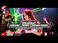 Download Lagu BREAKBEAT WIRANG DENNY CAKNAN REMIX TIKTOK