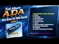 Full Album ADA Band - The Best of ADA Band (2001) | Ough, Tiara, 1000 Bayang