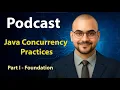Podcast Java Concurrency Mastering Threads Safety and Performance