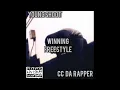 Winning Freestyle ft CC Da Rapper (Official Audio)