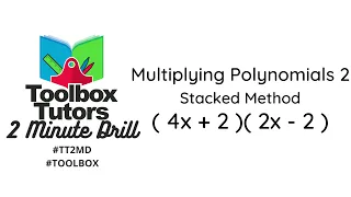 Multiplying Polynomials Example Problem 3 Stacked Method
