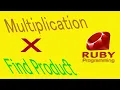 Ruby Programs Part-06 Multiplication Products Operators