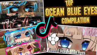 Download TOP || Ocean blue eyes 🌊🌊 Compilation || Gacha Meme / Gacha Trend MP3