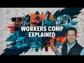 Workers Comp Explained