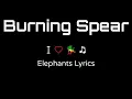 Download Lagu Burning_spear elephants lyrics
