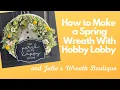 How to Make a Spring Wreath How to Make a Floral Wreath Hobby Lobby Crafts Front Door Wreath