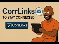 How to use Corrlinks to CONNECT with Family and Friends