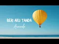 Lagu Anrianka - Beri Aku Tanda - (Official Lyric Video)