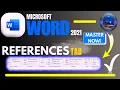 Microsoft Word 2021 Full References Tab Tutorial Learn MS Word from Scratch Learn MS Office Word
