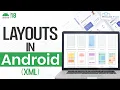 Layouts in Android Studio XML Android UI Design Explained