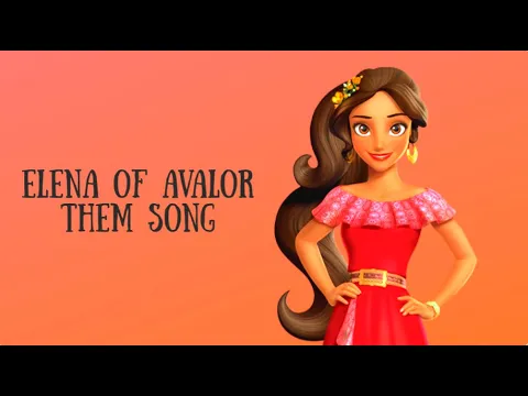 Download MP3 Elena of Avalor Theme Song - Lyrics