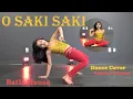 Download Lagu O SAKI SAKI | Dance Cover | Nainika Thanaya | Batla House | Nora Fatehi