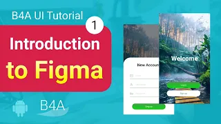 B4A UI tutorial introduction to Figma - part 1