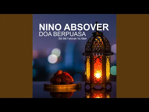 Download MP3 Doa Berpuasa (Siti Siti Fatimah Ya Allah)