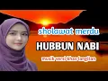 Download Lagu HUBBUN NABI ‼️ Sholawat merdu versi khas langitan 
