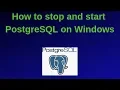 15 PostgreSQL DBA How to stop and start PostgreSQL Server on Windows