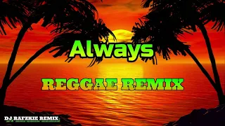 Download Always - Bon Jovi ( REGGAE ) Dj Rafzkie Reggae MP3