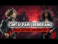 Download Lagu CINTA DARI SEBERANG - ROCK GOTHIC ORCHESTRA VERSION ( COVER AI )