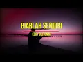 Biarlah Sendiri - Eddy Silitonga | Lagu Nostalgia dan Kenangan + Lirik