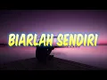 Download Lagu Biarlah Sendiri - Eddy Silitonga | Lagu Nostalgia dan Kenangan + Lirik