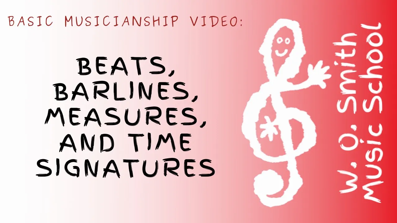 Basic Musicianship Video - Beats, Barlines, Measures, and Time Signatures