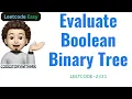Evaluate Boolean Binary Tree Simple Story To Code Leetcode 2331 codestorywithMIK