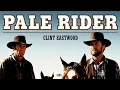 Lagu Clint Eastwood | Pale Rider | Watch the Full Western Drama Movie!